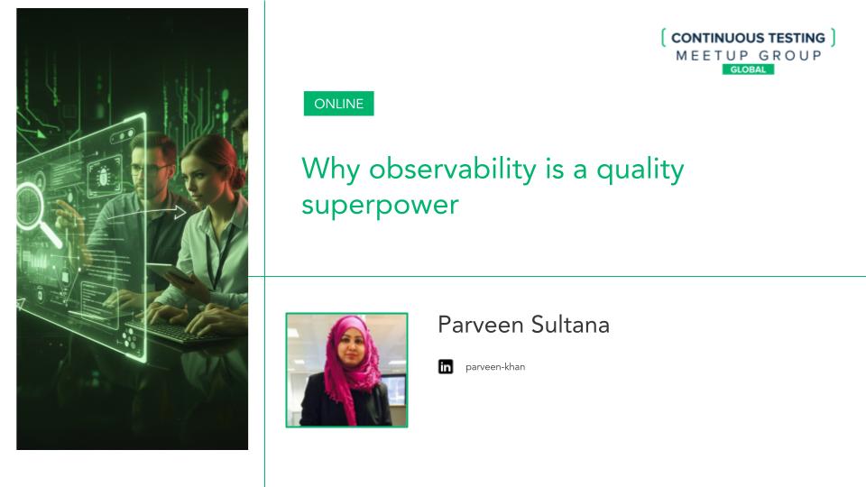 Why observability is a quality superpower